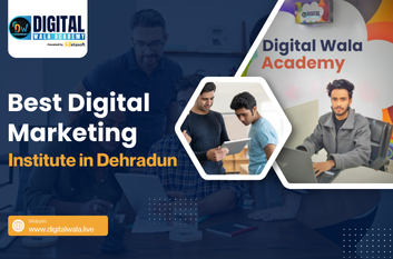 Best Digital Marketing Institute in Dehradun