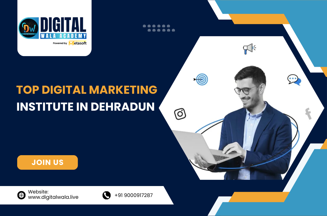 Top Digital Marketing Institute in Dehradun