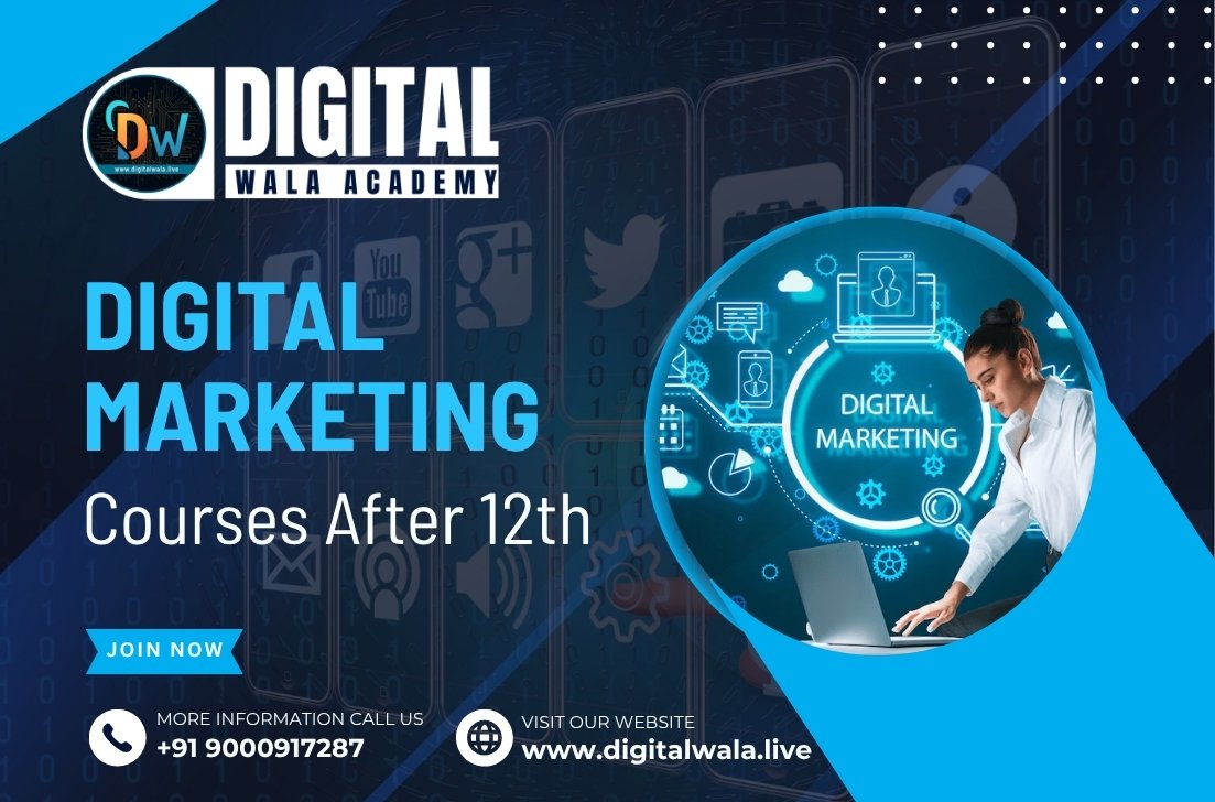 Digital Marketing Courses After 12th