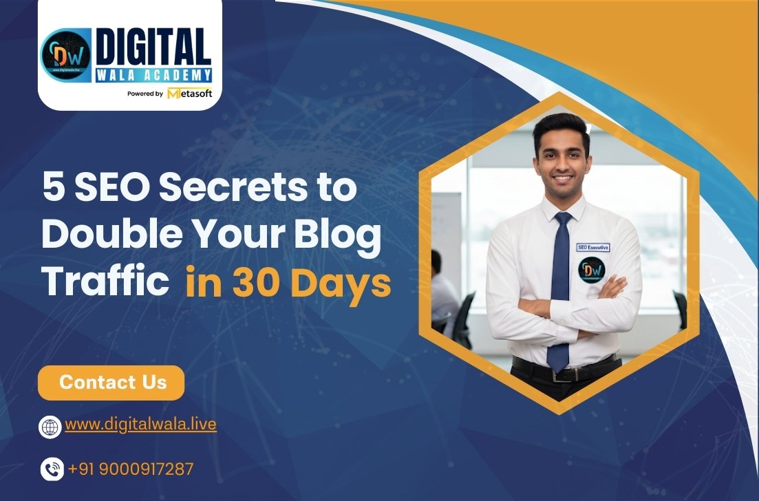 5 SEO Secrets to Double Your Blog Traffic in 30 Days