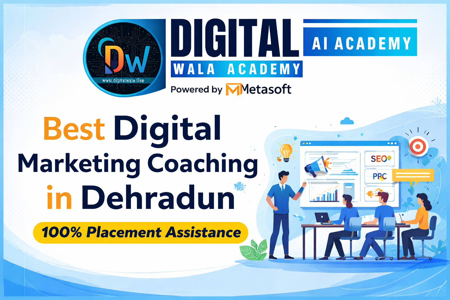 Best Digital Marketing Institute in Dehradun with Placement